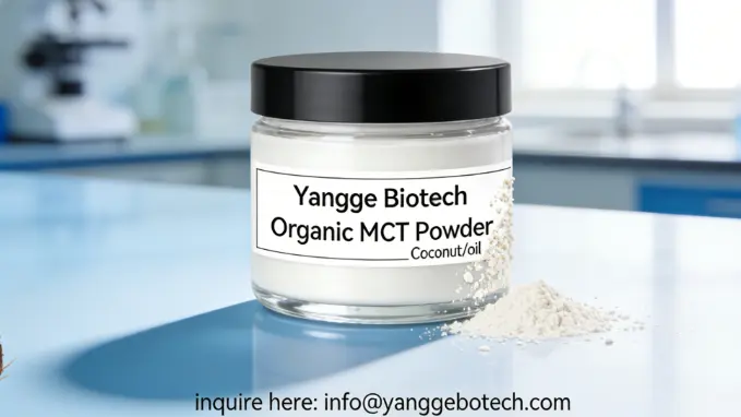 Organic MCT Powder supplier Yangge Biotech Organic MCT Powder supplier Yangge Biotech